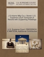 J D Adams Mfg Co V. Storen U.s. Supreme Court Transcript Of 