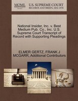National Insider, Inc. V. Best Medium Pub. Co., Inc. U.s. Supreme Court Transcript Of Record With Supporting Pleadings