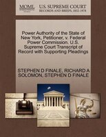 Power Authority Of The State Of New York, Petitioner, V. Federal Power Commission. U.s. Supreme Court Transcript Of Record With Su