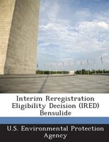 Interim Reregistration Eligibility Decision (ired) Bensulide