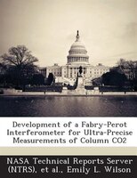 Development Of A Fabry-perot Interferometer For Ultra-precise Measurements Of Column Co2
