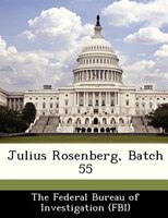 Julius Rosenberg, Batch 55