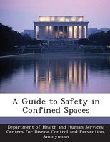 A Guide To Safety In Confined Spaces