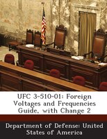 Ufc 3-510-01: Foreign Voltages And Frequencies Guide, With Change 2