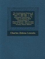 The Constitutional History Of New York: 1609-1822.- 2. 1822-1894.- 3. 1894-1905.- 4. The Annotated Constitution.- 5. Tables Of Statutes Hel