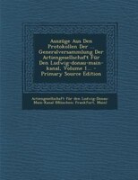 Auszüge Aus Den Protokollen Der ... Generalversammlung Der Actiengesellschaft Für Den Ludwig-donau-main-kanal, Volume