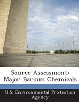 Source Assessment: Major Barium Chemicals