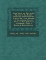 Some Sumerian-babylonian Hymns Of The Berlin Collection Transcribed And Interpreted, With Collation Of The Original Tablets, From
