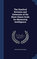 The Stanford Revision and Extension of the Binet-Simon Scale