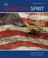 The American Spirit: United States History As Seen By 