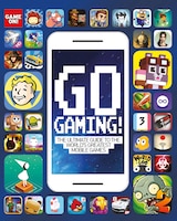 Go Gaming!  The Total Guide to the World's Greatest Mobile 