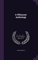 9781358147111 - Carolyn Wells: A Whimsey Anthology - كتاب