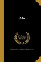 9781361663431 - William E. (William Ernest) 1850 Mason: Cuba - Livre