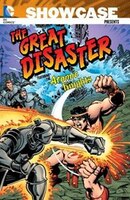 Showcase Presents:  The Great Disaster Featuring The Atomic Knights
