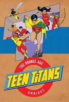 Teen Titans:  The Bronze Age Omnibus