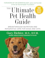 Integrative Medicine For Dogs & Cats: Combining Nutrition, 