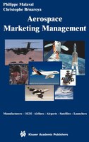 Aerospace Marketing Management: Manufacturers * Oem * Airlines * Airports * Satellites * Launchers
