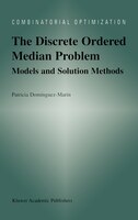 The Discrete Ordered Median Problem:  Models And Solution Methods: Models And Solution Methods