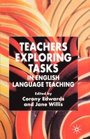Teachers Exploring Tasks In English Language Teaching