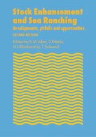Stock Enhancement And Sea Ranching: Developments, Pitfalls And Opportunities