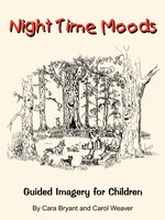 Night Time Moods:  Guided Imagery for Children