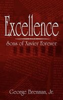 Excellence:  Sons Of Xavier Forever