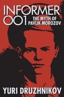 Informer 001: The Myth Of Pavlik Morozov