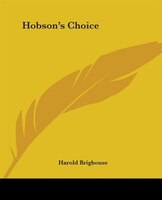 Hobson&apos;s Choice