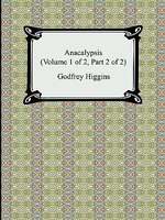 Anacalypsis (volume 1 Of 2, Part 2 Of 2)