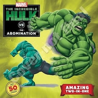 Hulk Vs. Abomination/hulk Vs. Wolverine: Two-books-in-one 