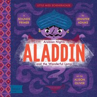 Aladdin And The Wonderful Lamp:  A Babylit Sounds Primer