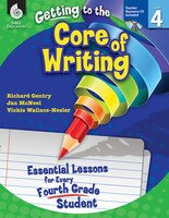 Getting To The Core Of Writing:  Essential Lessons For Every