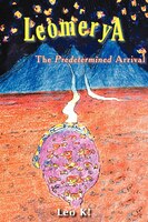 Leomerya:  The Predetermined Arrival