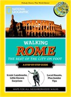 Walking Rome: The Best Of The City