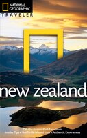 National Geographic Traveler:  New Zealand, 2nd Edition