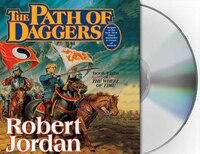 The Path Of Daggers: Book Eight Of &apos;the Wheel Of Time&apos;
