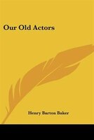 Our Old Actors