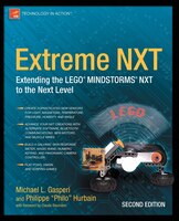 Extreme Nxt: Extending The Lego Mindstorms Nxt To The Next Level, Second Edition