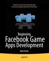 Beginning Facebook Game Apps Development