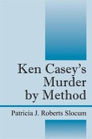 Ken Casey&apos;s Murder By Method