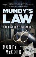 Mundy&apos;s Law: The Legend Of Joe Mundy