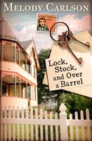 LOCK, STOCK, AND OVER A BARREL: A Novel