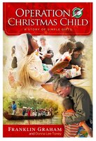 OPERATION CHRISTMAS CHILD: A Story of Simple Gifts