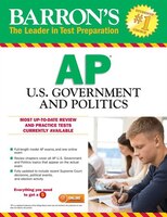 Barron&apos;s AP U.S. Government and Politics, 10th Edition