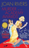 Murder At The Academy Awards (r): A Red Carpet Murder Mystery