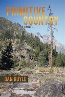 Primitive Country: A Novel
