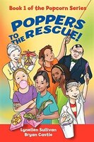 Poppers To The Rescue: Book 1 Of The Popcorn Series