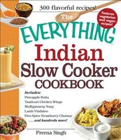 The Everything Indian Slow Cooker Cookbook