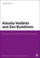 Advaita Vedanta And Zen Buddhism: Deconstructive Modes Of Spiritual Inquiry