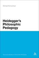 Heideggers Philosophic Pedagogy